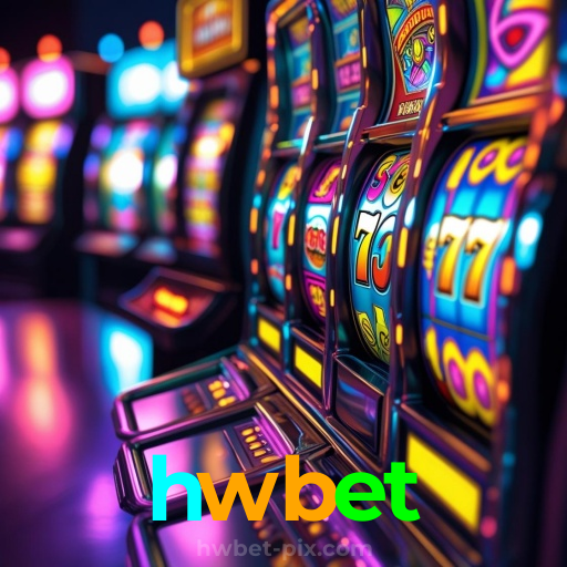 hwbet：Jogue nas slots e conquiste vitórias épicas!